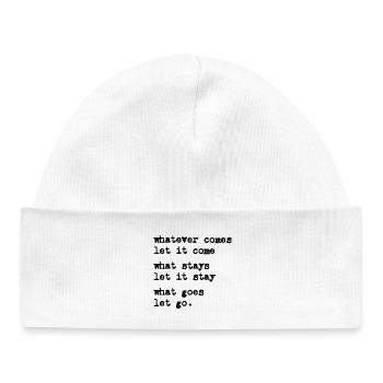 whatever comes let it come – Mindset – Typo-Motif - Baby Organic Beanie - white - Front