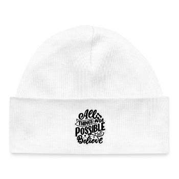ALL THINGS ARE POSSIBLE IF YOU BELIEVE - Baby Organic Beanie - white - Front