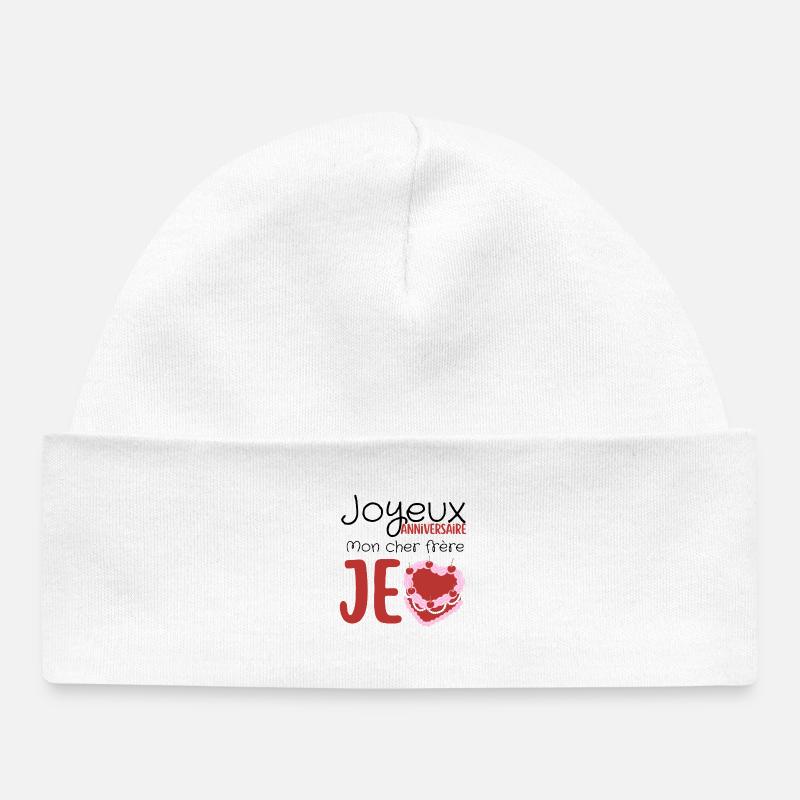 Joyeux anniversaire frère  - Bonnet bébé bio - blanc