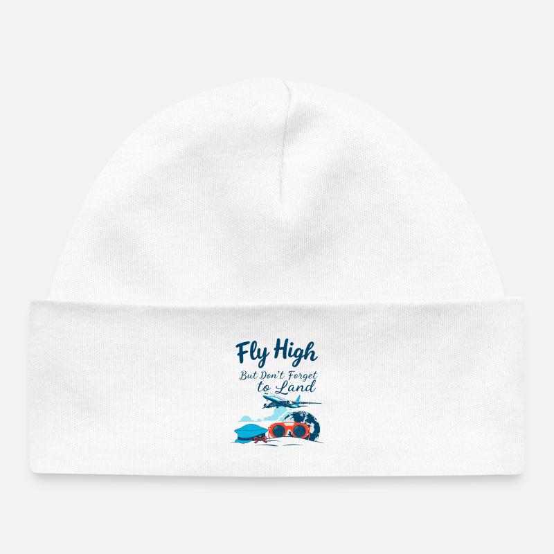 Fly high but don't forget to land - Bonnet bébé bio - blanc