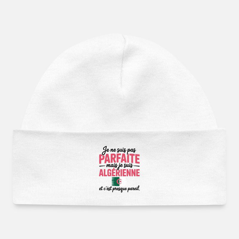 Je ne suis pas parfaite mais je suis Algerienne - Bonnet bébé bio - blanc