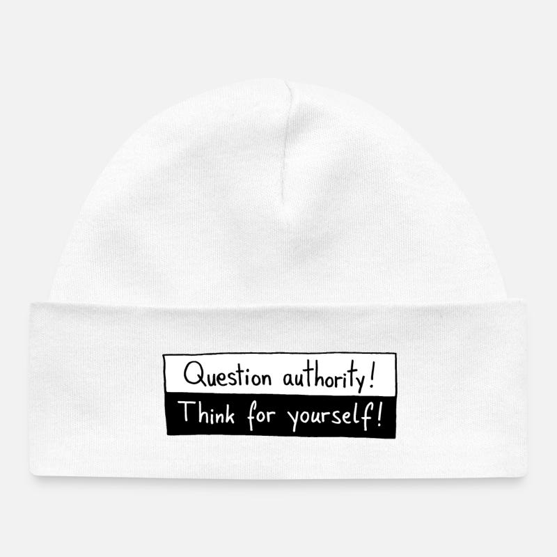 Question authority! Think for yourself! - Baby Organic Beanie - white