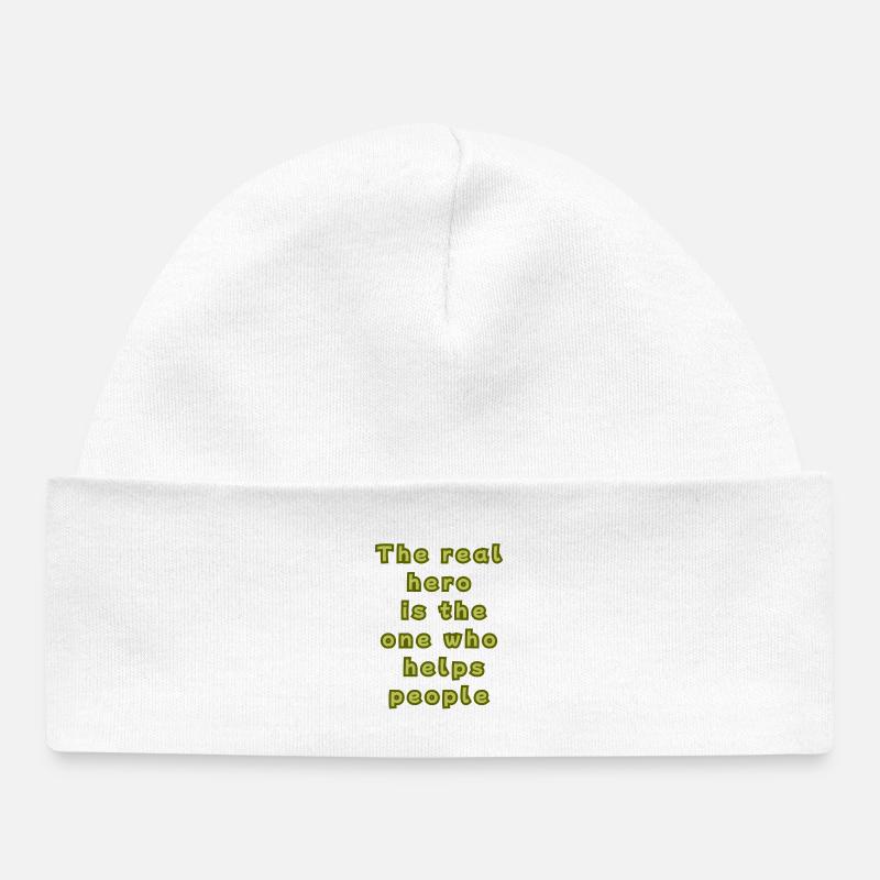 The real hero is the one who helps people - Bonnet bébé bio - blanc