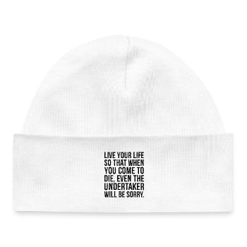 live your life so that when you come to die eve - Baby Organic Beanie - white - Front