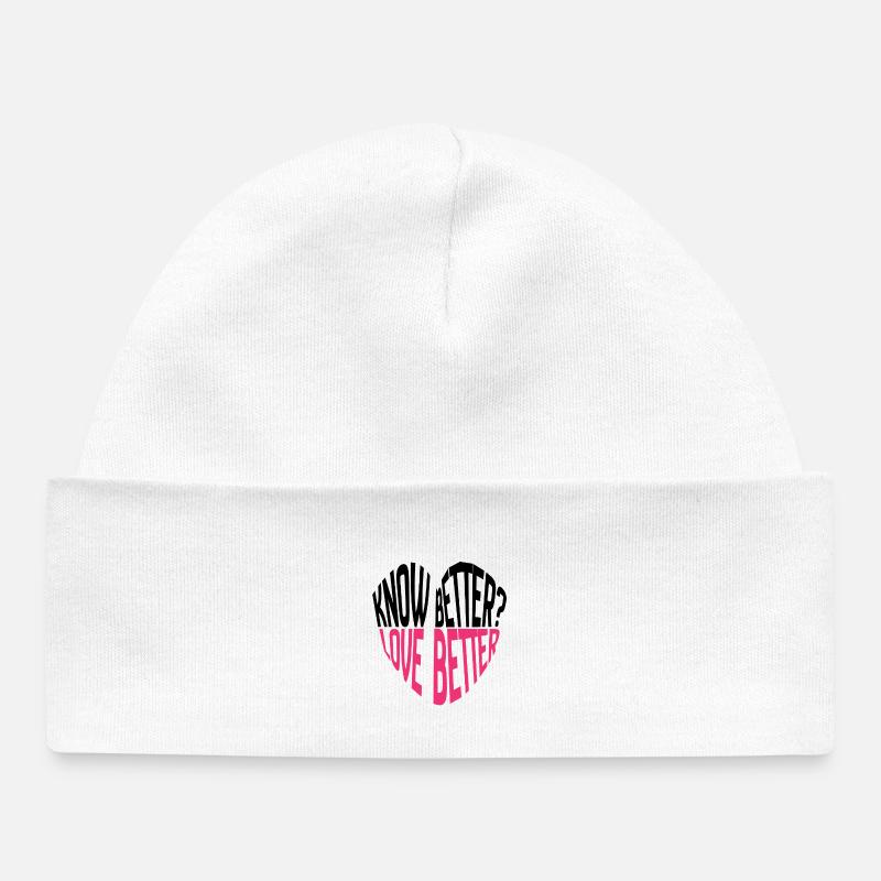 Vous savez mieux ? Aimez mieux ! Typographie - Bonnet bébé bio - blanc