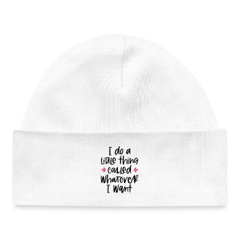 Je fais un petit truc appelé « Whatever I Want » Citation - Bonnet bébé bio - blanc - Devant