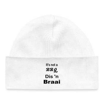 It's not a BBQ Dis 'n Braai - Baby Organic Beanie - white - Front