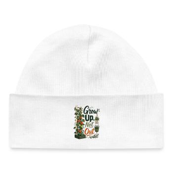 Grow Up Not Out - Baby Organic Beanie - white - Front