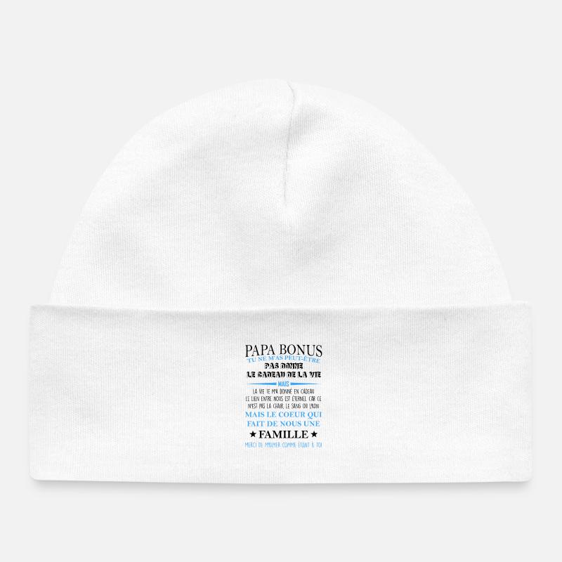 Papa bonus TU NE M’AS PEUT-ÊTRE PAS DONNE LE - Bonnet bébé bio - blanc