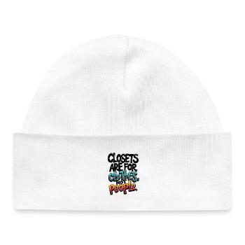 CLOSETS ARE FOR CLOTHES NOT PEOPLE - Baby Organic Beanie - white - Front