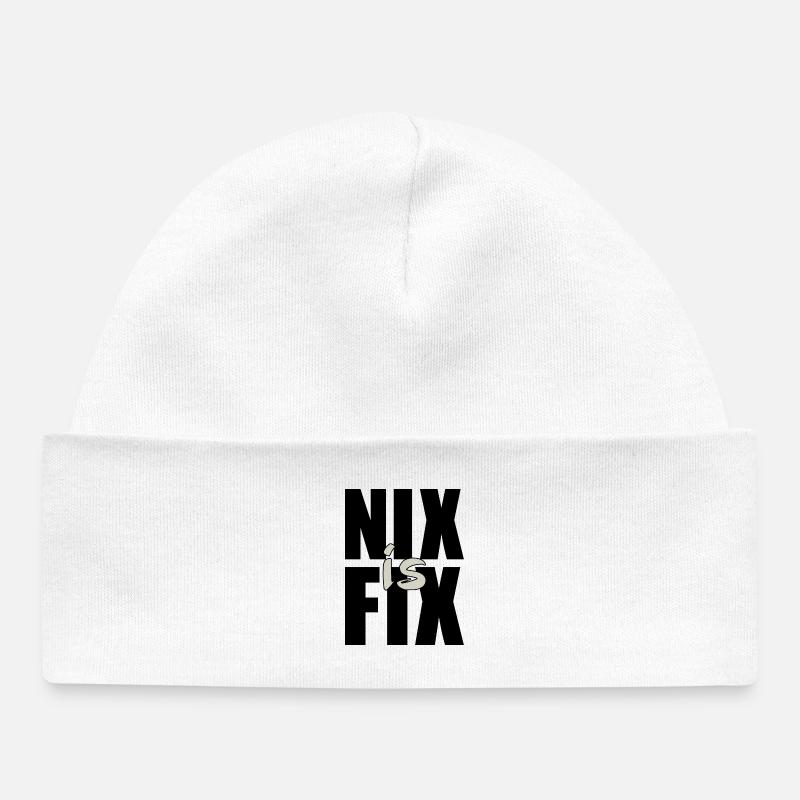 nix est fixe - rien n’est réparé, dialecte cool disant - Bonnet bébé bio - blanc