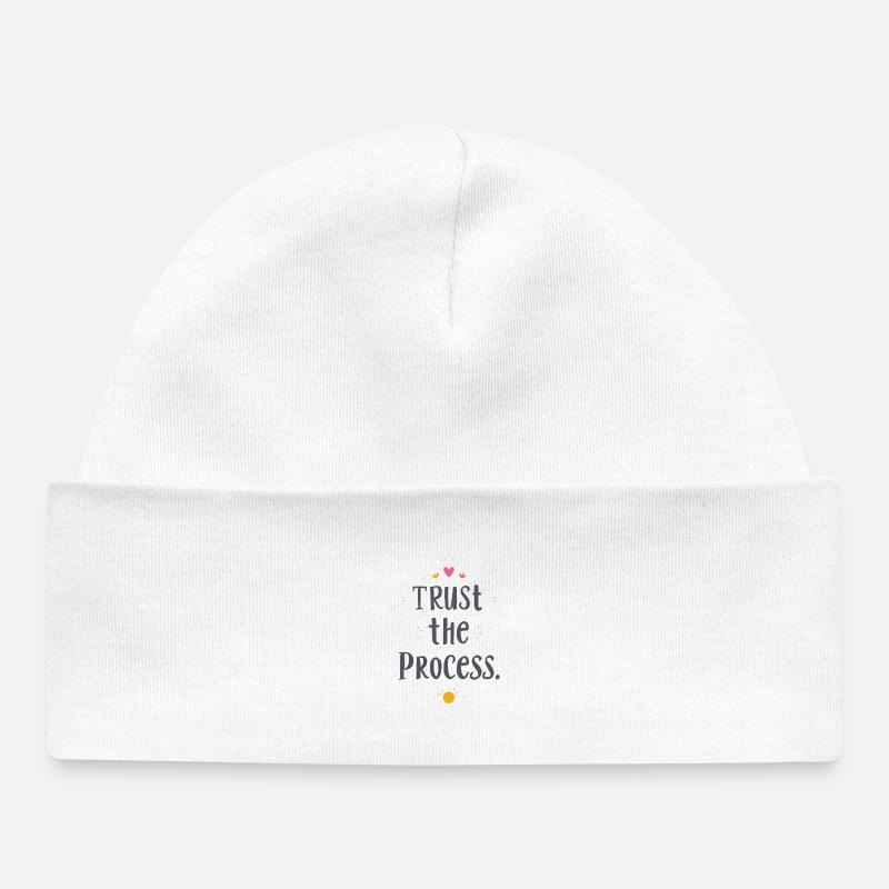 Faites confiance au processus T-Shirt Motivant Saying - Bonnet bébé bio - blanc
