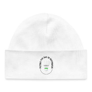 Putting The Bad Into Badminton - Baby Organic Beanie - white - Front