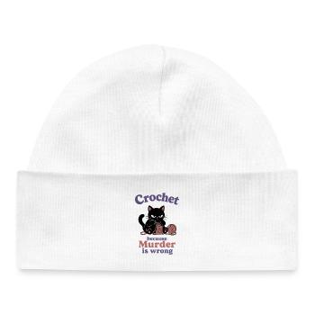 Crochet Because Murder Is Wrong - Baby Organic Beanie - white - Front