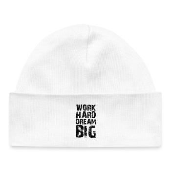 work hard dream big - Bonnet bébé bio - blanc - Devant