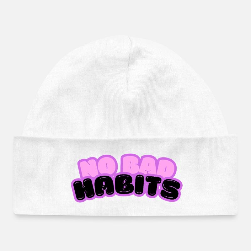 Pas de mauvaises habitudes spruch - Bonnet bébé bio - blanc