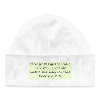 Binary humor: 10 types of people - Baby Organic Beanie - white - Front
