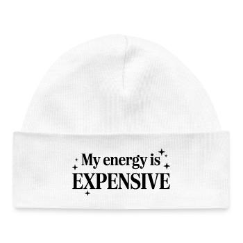 My Energy Is Expensive - Baby Organic Beanie - white - Front
