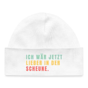 Ich wär jetzt lieber in der Scheune - Baby Organic Mütze - Weiß - Vorne