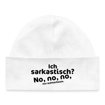 I'm sarcastic? No, no, no – attentive - Baby Organic Beanie - white - Front