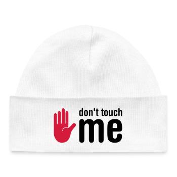 don't touch me - Bonnet bébé bio - blanc - Devant