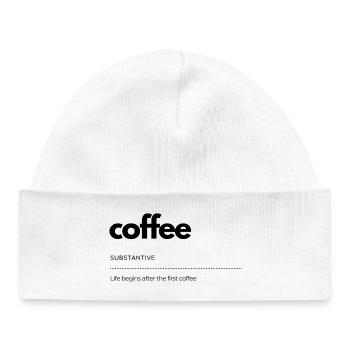 coffee – life begins afterwards - Baby Organic Beanie - white - Front