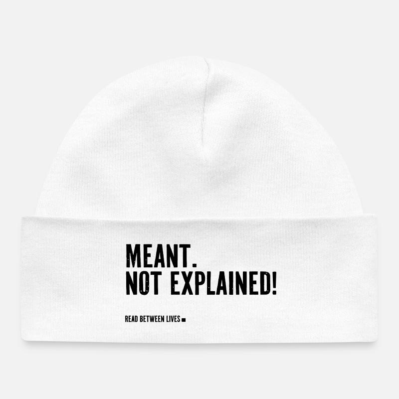 Meant. Not explained! - Baby Organic Mütze - Weiß
