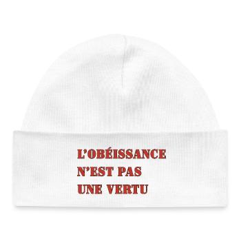 OBEDIENCE IS NOT A VIRTUE - Baby Organic Beanie - white - Front