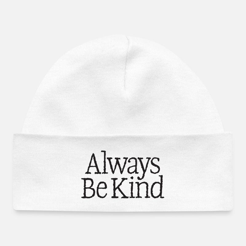 04th Always Be Kind - Baby Organic Beanie - white