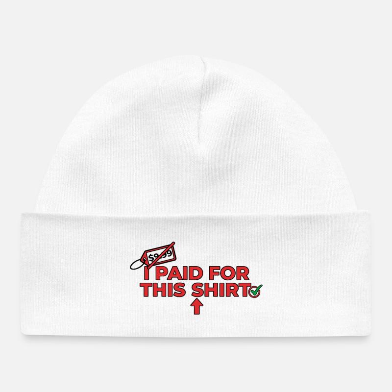 J’ai payé pour cette chemise - Bonnet bébé bio - blanc