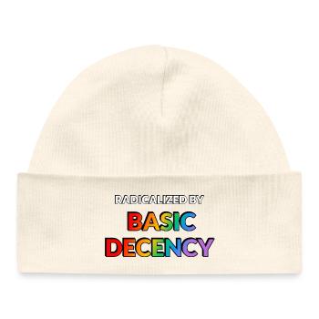 Radicalized By Basic Decency - Baby Organic Beanie - white - Front