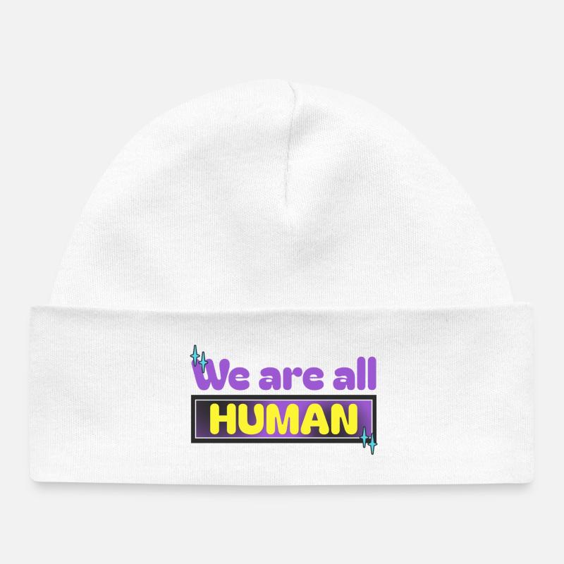 Nous sommes tous HUMAINS - Bonnet bébé bio - blanc