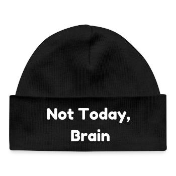 Not Today, Brain - Baby Organic Beanie - black - Front