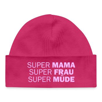 Super Mom Super Woman Super Tired - Baby Organic Beanie - hot pink - Front