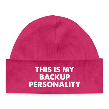 This Is My Backup Personality - Baby Organic Beanie - hot pink - Front