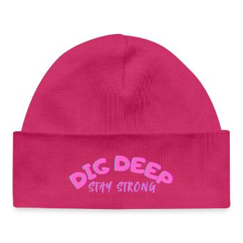 Creusez profondément Restez fort - Bonnet bébé bio - hot pink - Devant