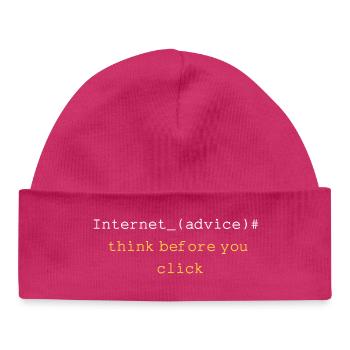 THINK BEFORE YOU CLICK - Bonnet bébé bio - hot pink - Devant