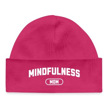 Mindfulness Mom - Baby Organic Beanie - hot pink - Front