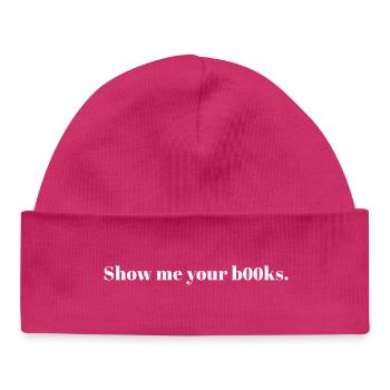 Montrez-moi vos livres, célébrités tendance mème - Bonnet bébé bio - hot pink - Devant