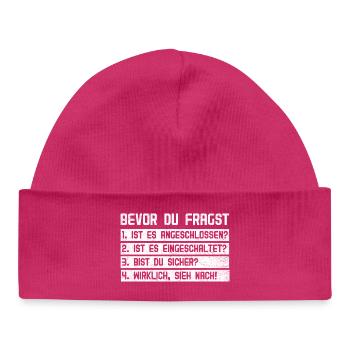 Computer BEFORE YOU ASK 1.IS IT CONNECTED? - Baby Organic Beanie - hot pink - Front