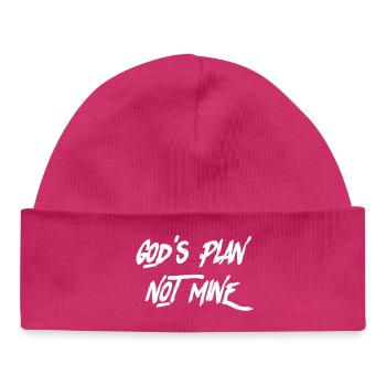 God’s Plan, Not Mine – Christian Faith & Trust T-S - Baby Organic Beanie - hot pink - Front