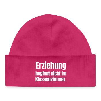 L’éducation ne commence pas en classe - Bonnet bébé bio - hot pink - Devant