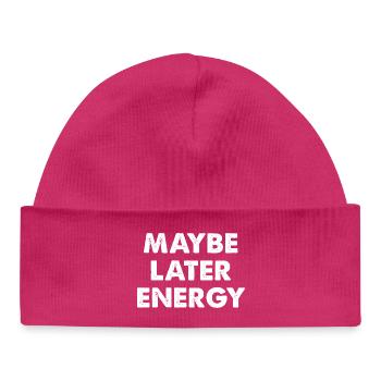 Maybe later energy - Baby Organic Beanie - hot pink - Front