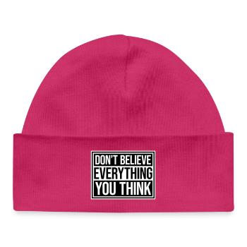 Ne croyez pas tout ce que vous pensez en disant la sagesse - Bonnet bébé bio - hot pink - Devant
