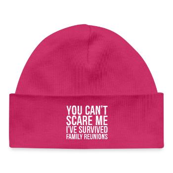 tu ne peux pas me faire peur J’ai survécu aux réunions de famille - Bonnet bébé bio - hot pink - Devant