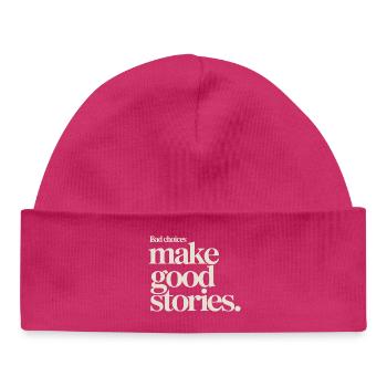 Bad Choices Make Good Stories Festival Party Trip - Baby Organic Beanie - hot pink - Front