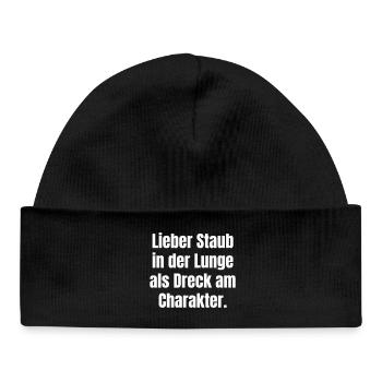 Lieber Staub in der Lunge als Dreck im Charakter. - Baby Organic Mütze - Schwarz - Vorne