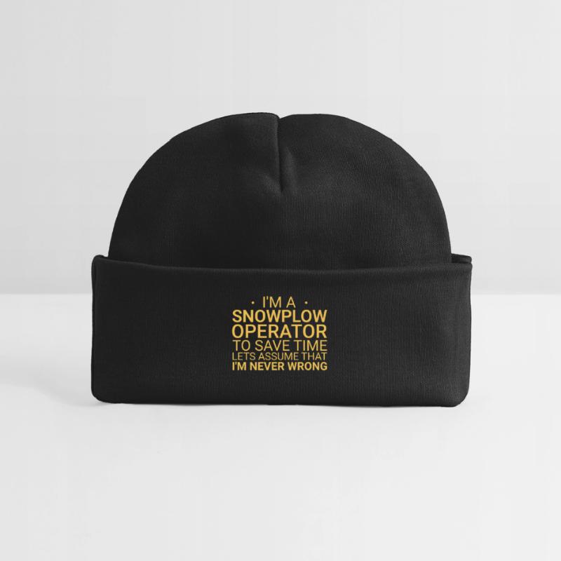 Snowplow Operator Never Wrong Schneepflugfahrer Baby Organic Mütze