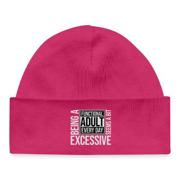 Being A Functional Adult Every Day Seems Excessive - Baby Organic Mütze - hot Pink - Vorne