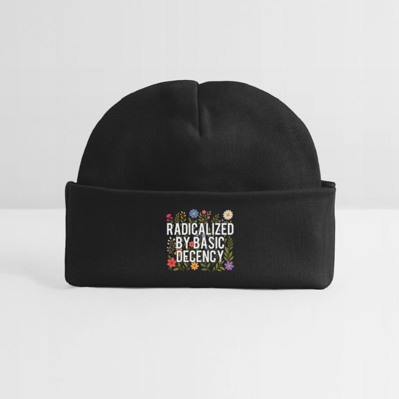 Radicalized Basic Decency Human Rights Kindness Baby Organic Beanie